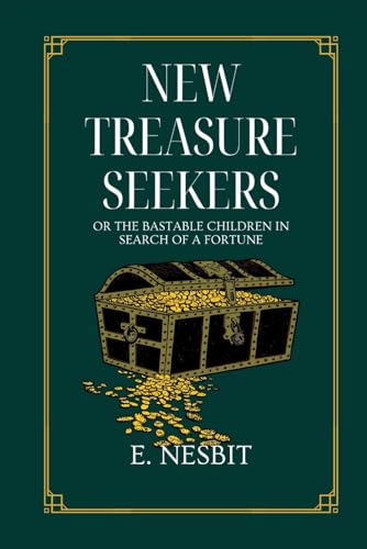 New Treasure Seekers: Or The Bastable Children in Search of a Fortune: With original illustrations von Independently published